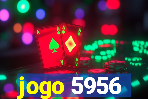 jogo 5956